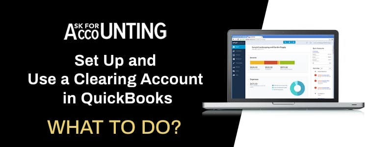 Clearing Account in QuickBooks