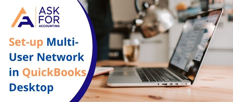 Set-up Multi-User Network in QuickBooks Desktop